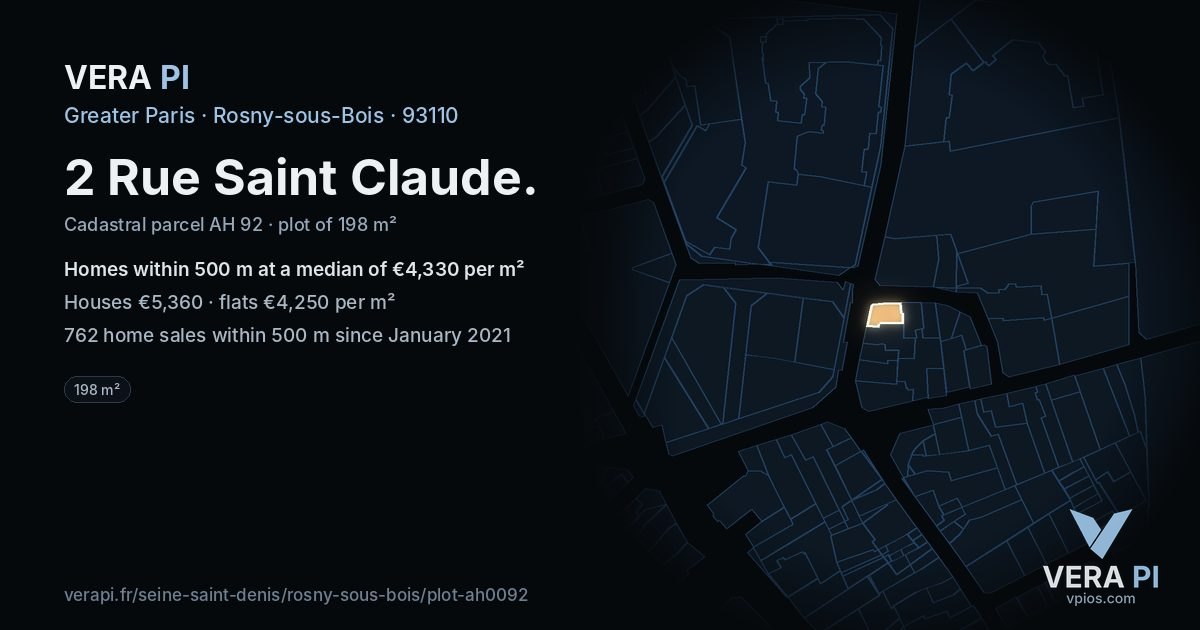 2 Rue Saint Claude, Rosny-sous-Bois at night – the plot lit, the parcels around coloured by the prices near them