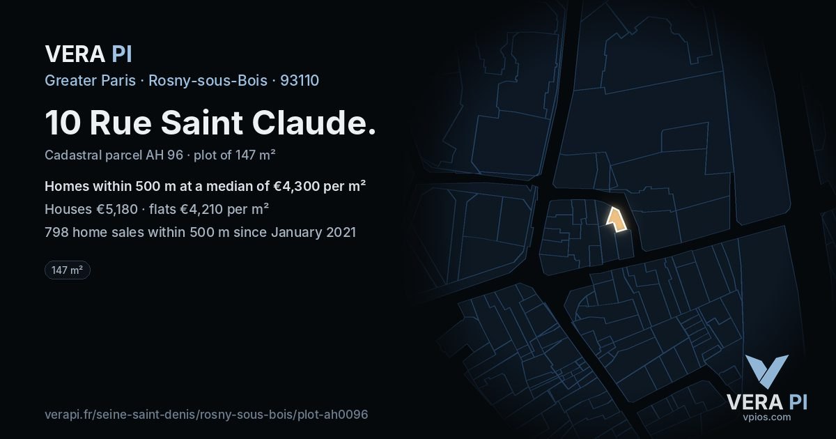 10 Rue Saint Claude, Rosny-sous-Bois at night – the plot lit, the parcels around coloured by the prices near them