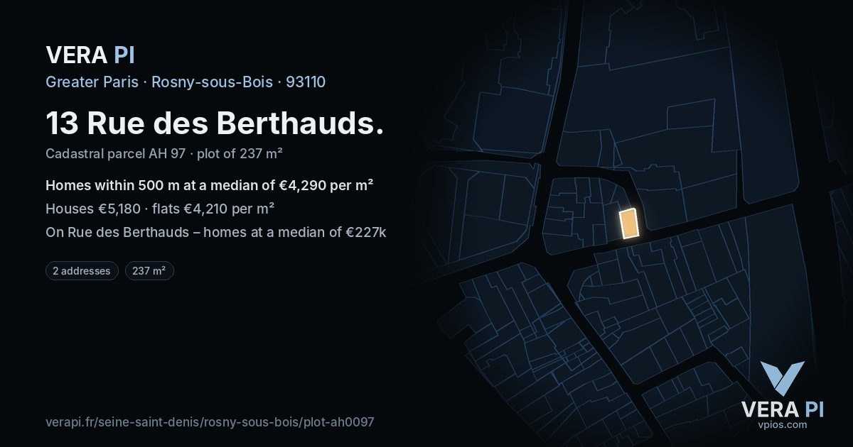 13 Rue des Berthauds, Rosny-sous-Bois at night – the plot lit, the parcels around coloured by the prices near them