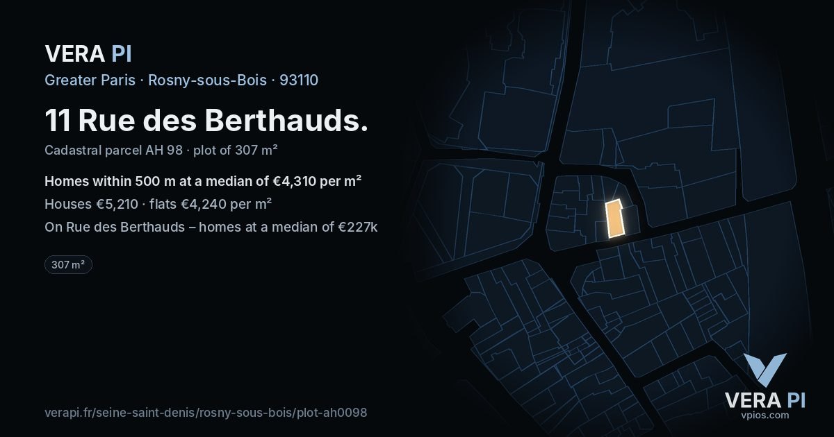 11 Rue des Berthauds, Rosny-sous-Bois at night – the plot lit, the parcels around coloured by the prices near them
