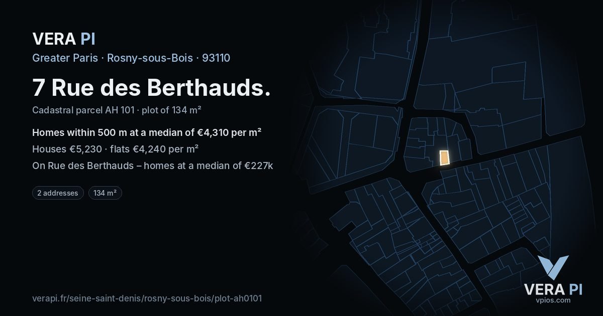 7 Rue des Berthauds, Rosny-sous-Bois at night – the plot lit, the parcels around coloured by the prices near them