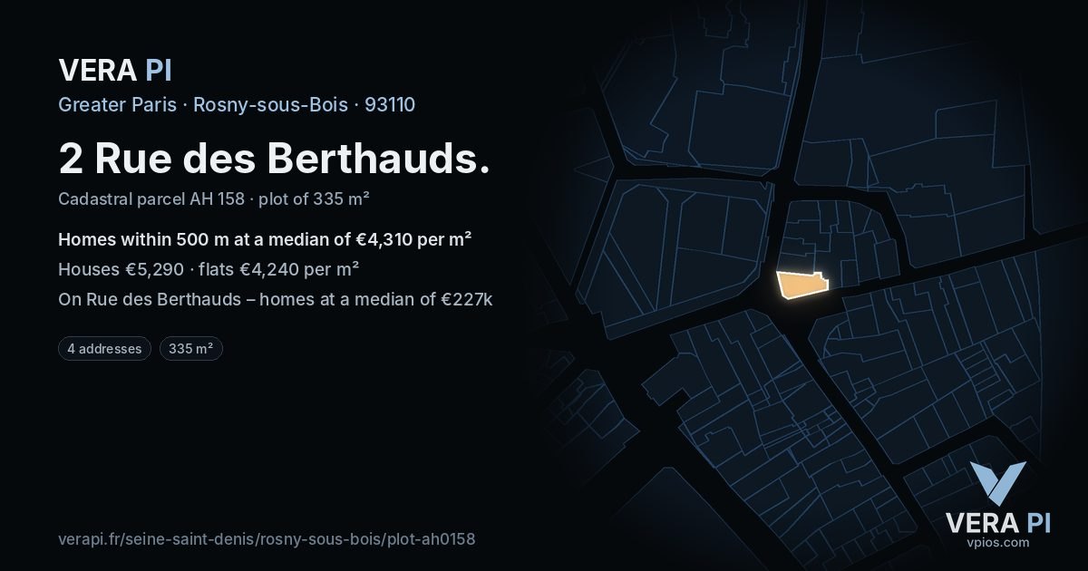 2 Rue des Berthauds, Rosny-sous-Bois at night – the plot lit, the parcels around coloured by the prices near them