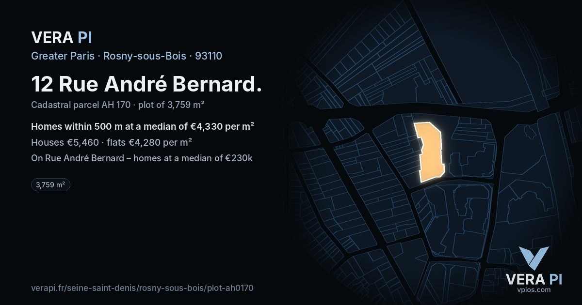 12 Rue André Bernard, Rosny-sous-Bois at night – the plot lit, the parcels around coloured by the prices near them