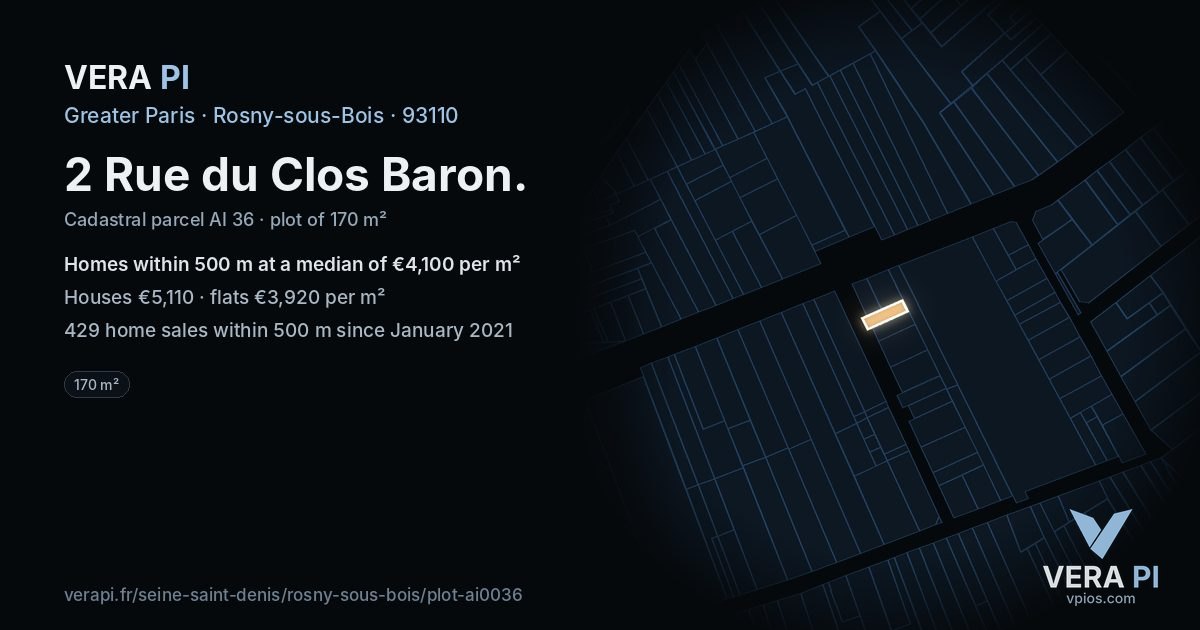 2 Rue du Clos Baron, Rosny-sous-Bois at night – the plot lit, the parcels around coloured by the prices near them