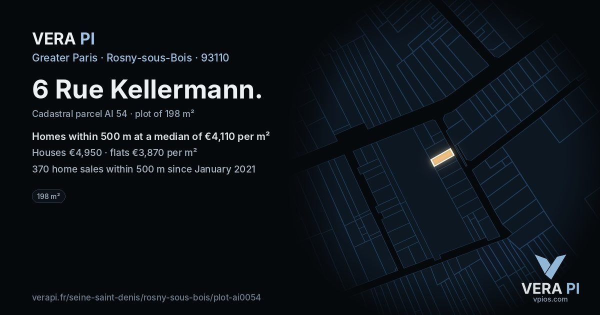 6 Rue Kellermann, Rosny-sous-Bois at night – the plot lit, the parcels around coloured by the prices near them