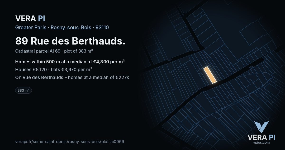 89 Rue des Berthauds, Rosny-sous-Bois at night – the plot lit, the parcels around coloured by the prices near them