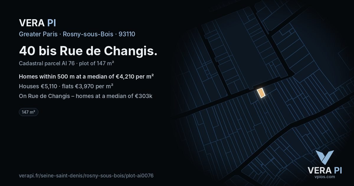 40 bis Rue de Changis, Rosny-sous-Bois at night – the plot lit, the parcels around coloured by the prices near them