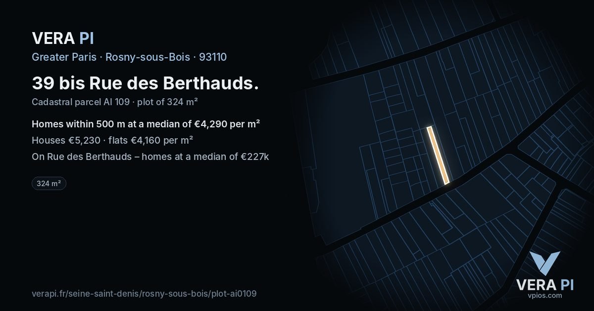 39 bis Rue des Berthauds, Rosny-sous-Bois at night – the plot lit, the parcels around coloured by the prices near them