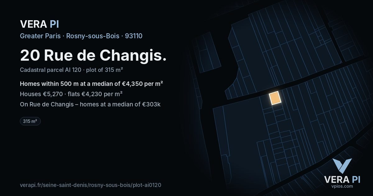 20 Rue de Changis, Rosny-sous-Bois at night – the plot lit, the parcels around coloured by the prices near them