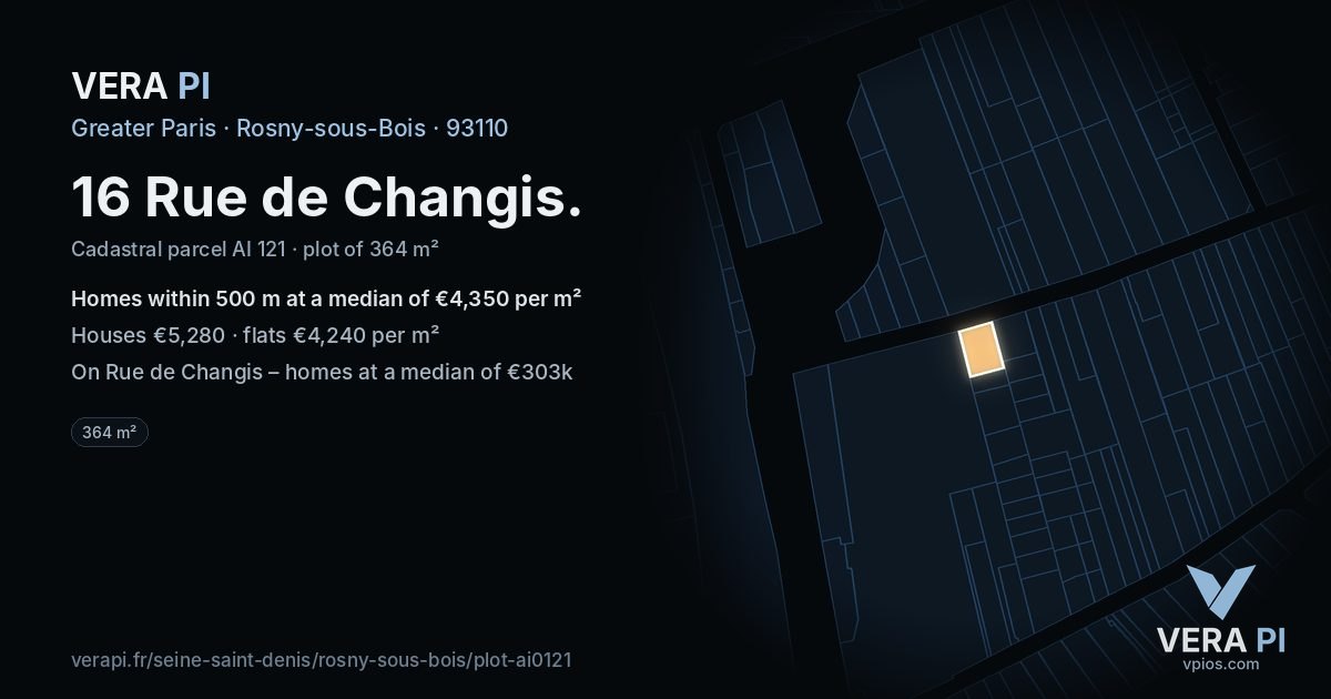16 Rue de Changis, Rosny-sous-Bois at night – the plot lit, the parcels around coloured by the prices near them