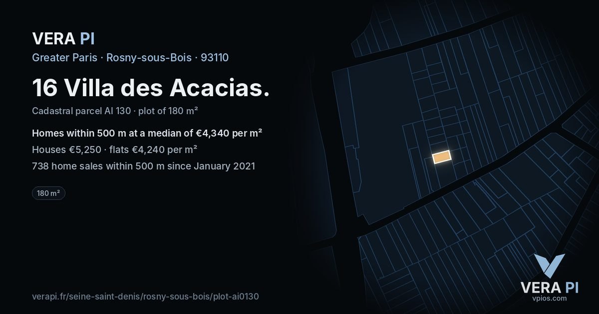 16 Villa des Acacias, Rosny-sous-Bois at night – the plot lit, the parcels around coloured by the prices near them