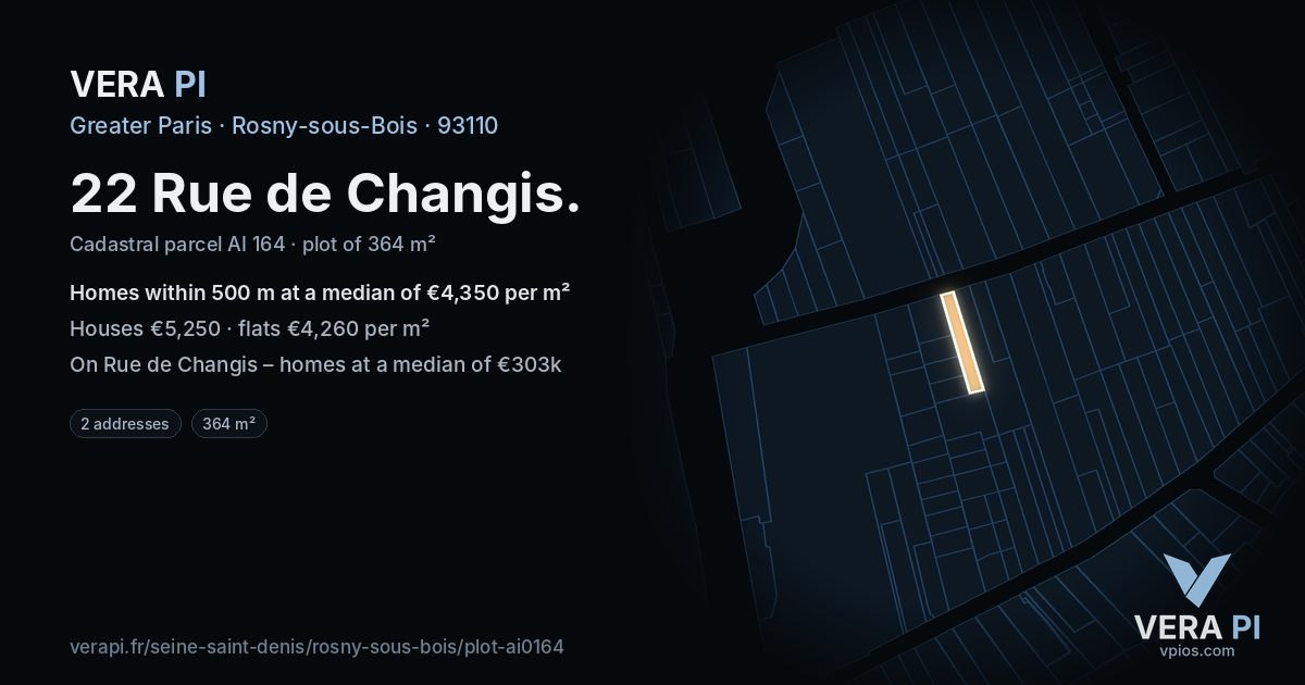 22 Rue de Changis, Rosny-sous-Bois at night – the plot lit, the parcels around coloured by the prices near them