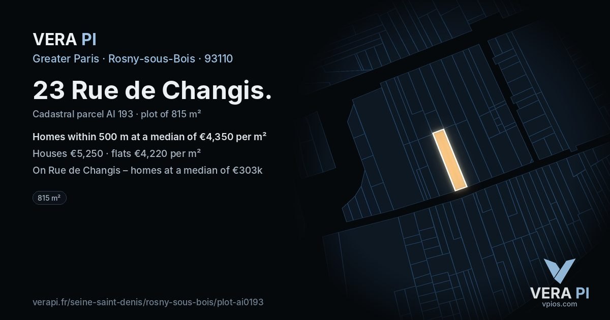 23 Rue de Changis, Rosny-sous-Bois at night – the plot lit, the parcels around coloured by the prices near them