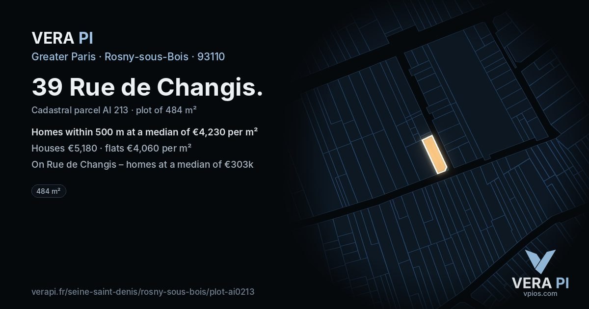 39 Rue de Changis, Rosny-sous-Bois at night – the plot lit, the parcels around coloured by the prices near them