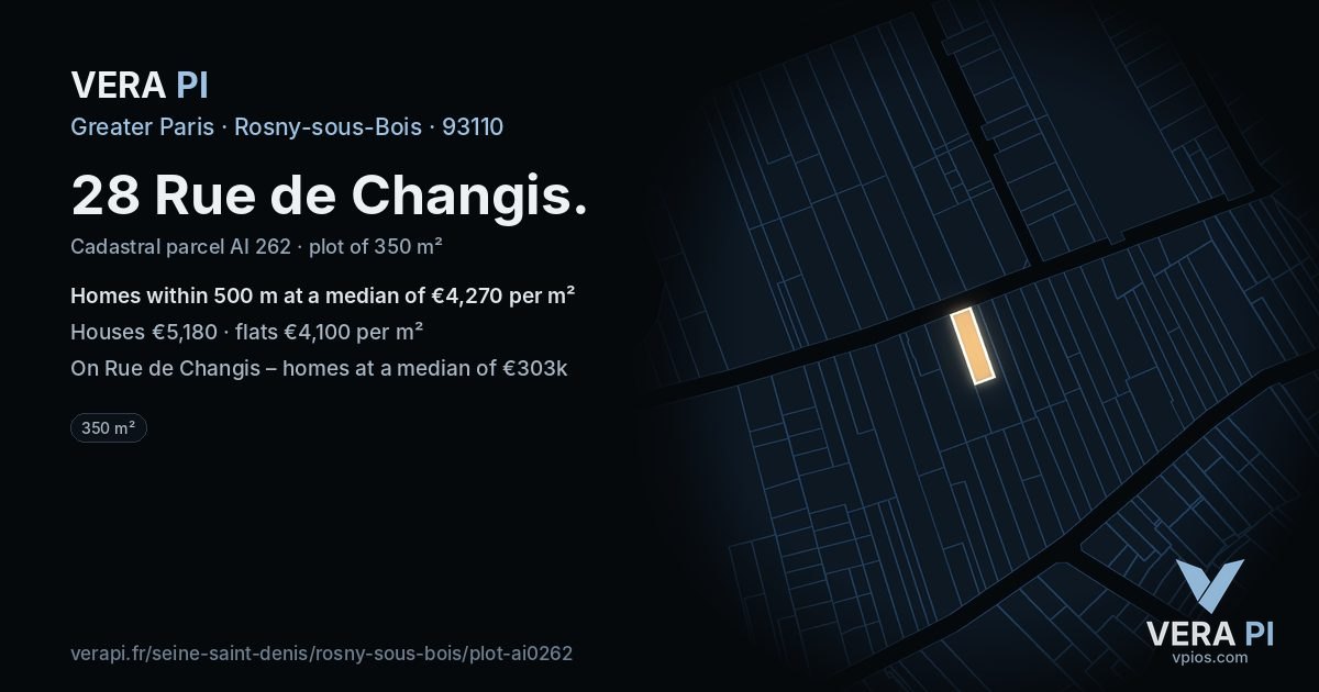 28 Rue de Changis, Rosny-sous-Bois at night – the plot lit, the parcels around coloured by the prices near them