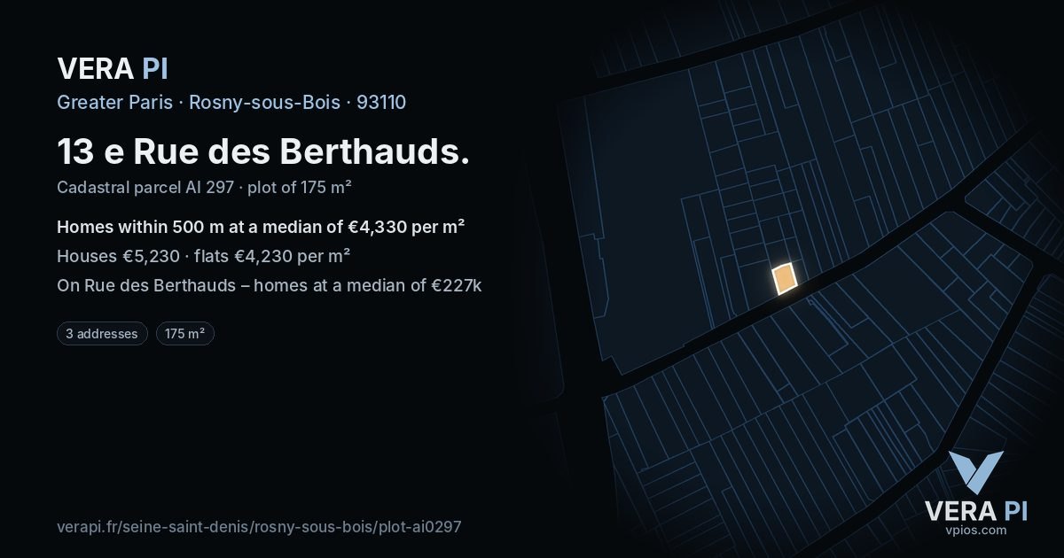 13 e Rue des Berthauds, Rosny-sous-Bois at night – the plot lit, the parcels around coloured by the prices near them