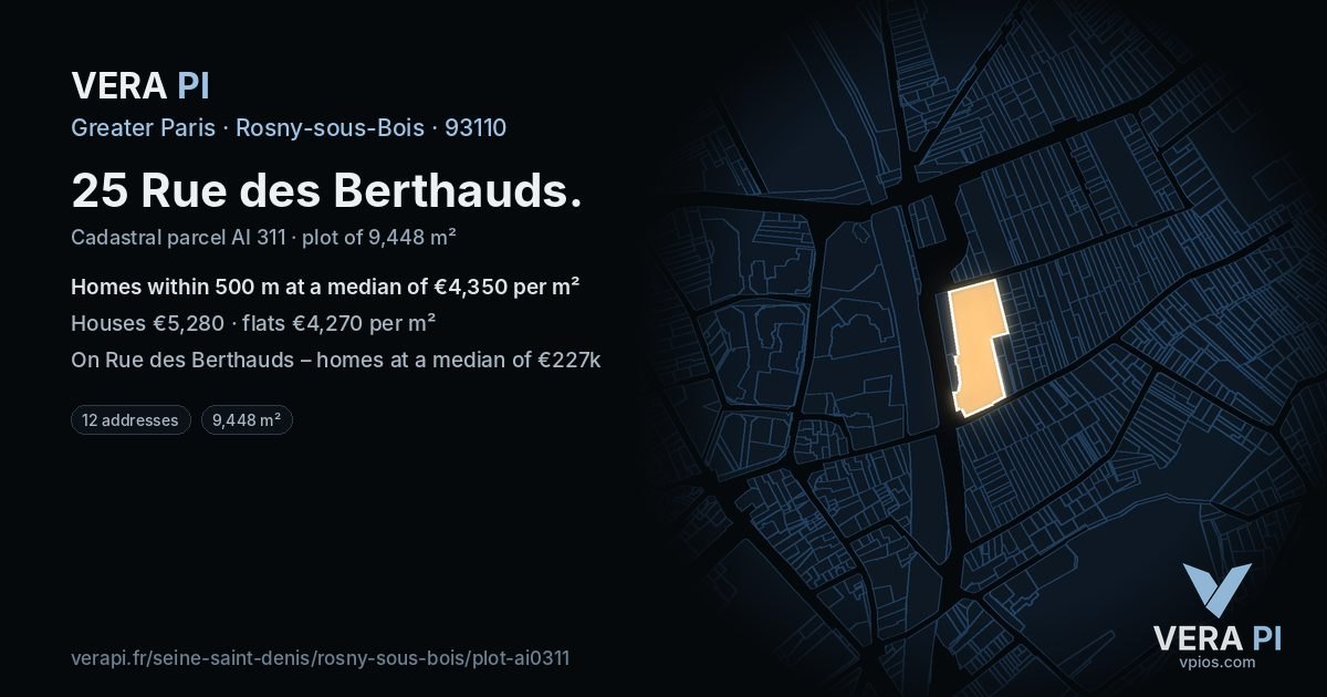 25 Rue des Berthauds, Rosny-sous-Bois at night – the plot lit, the parcels around coloured by the prices near them