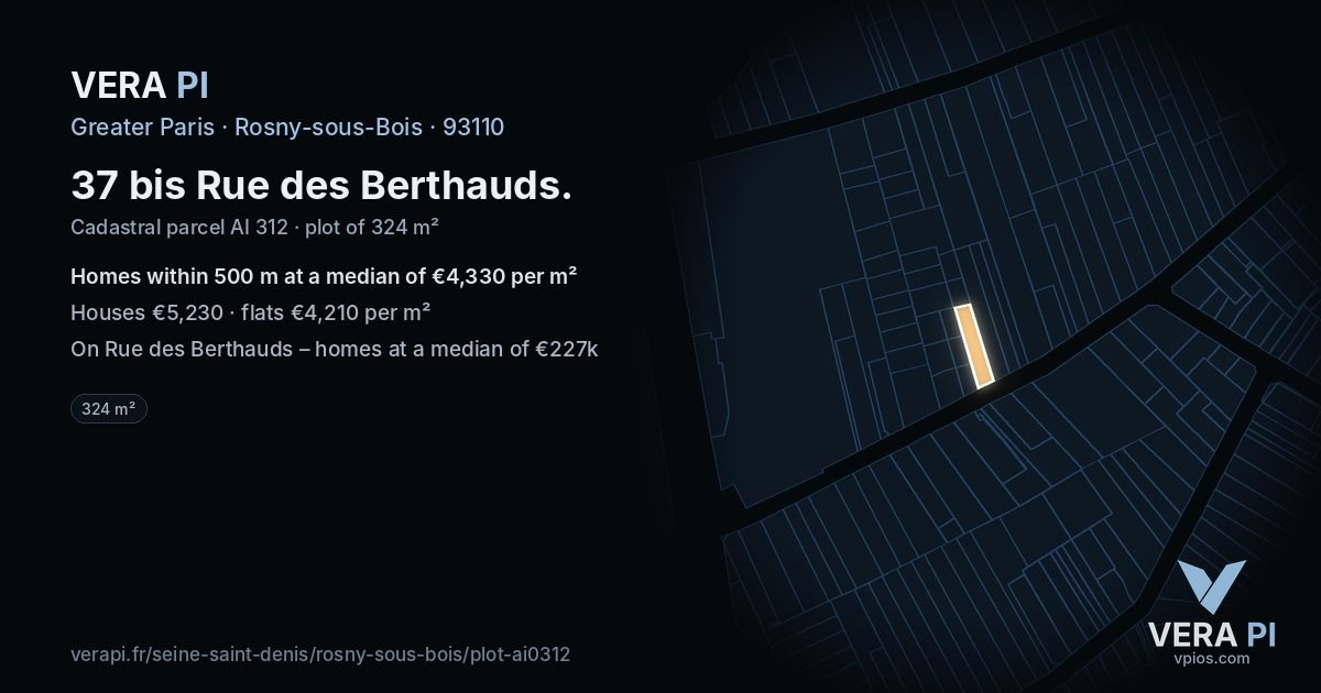 37 bis Rue des Berthauds, Rosny-sous-Bois at night – the plot lit, the parcels around coloured by the prices near them