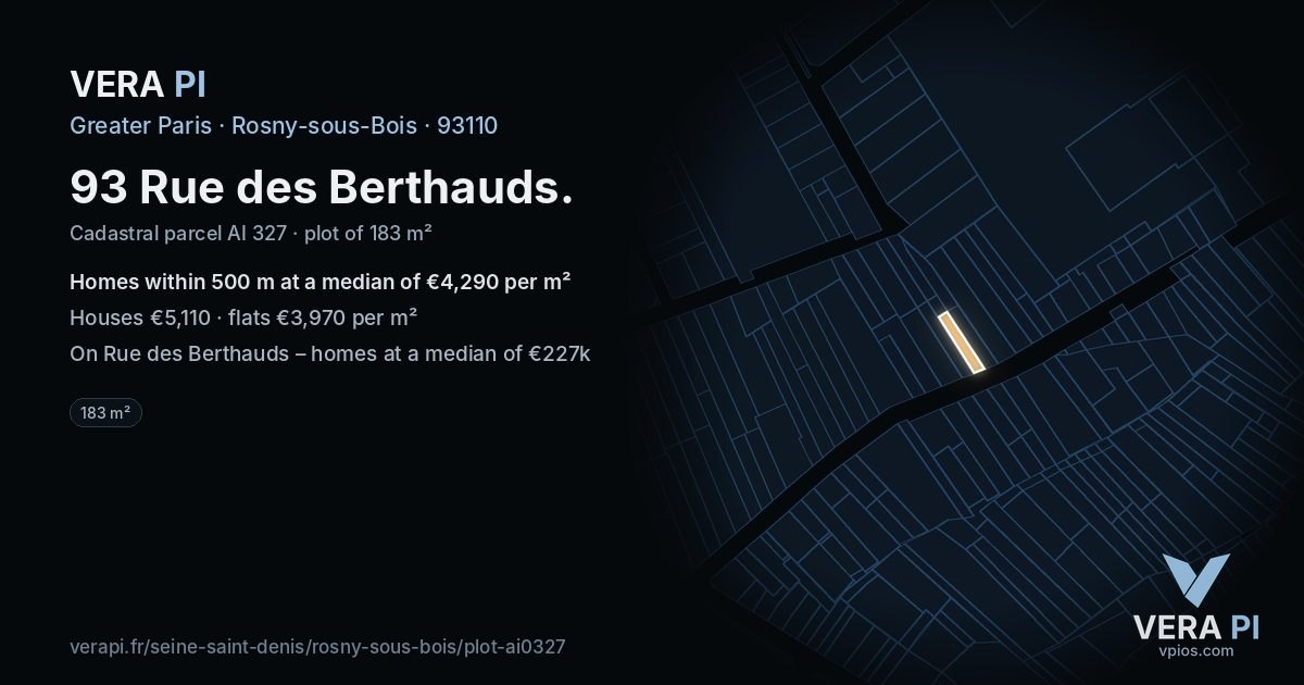 93 Rue des Berthauds, Rosny-sous-Bois at night – the plot lit, the parcels around coloured by the prices near them