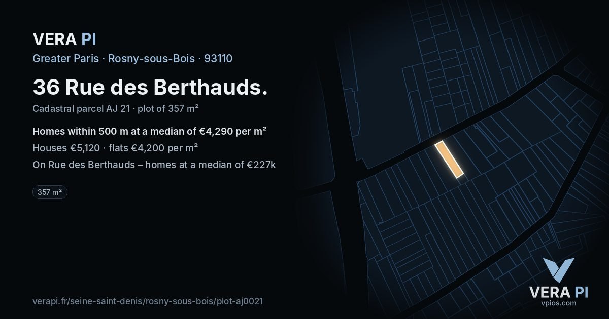 36 Rue des Berthauds, Rosny-sous-Bois at night – the plot lit, the parcels around coloured by the prices near them