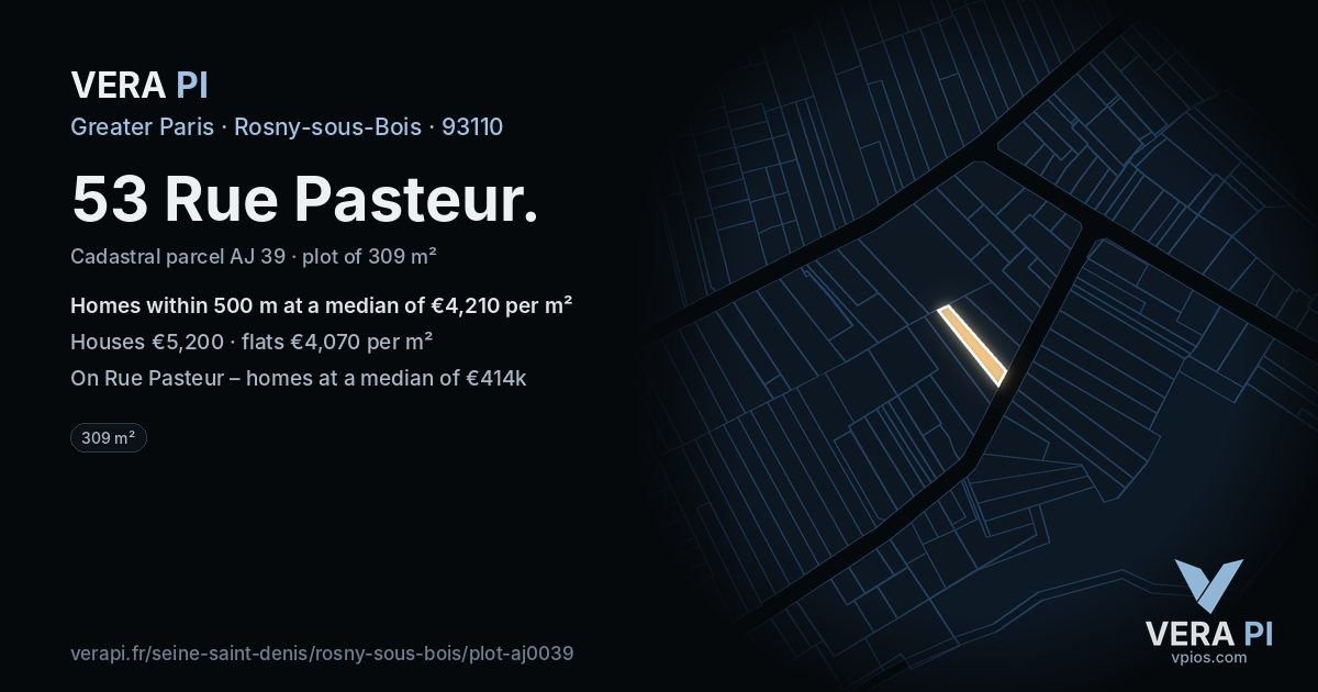 53 Rue Pasteur, Rosny-sous-Bois at night – the plot lit, the parcels around coloured by the prices near them