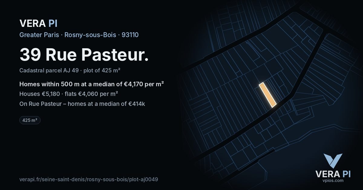 39 Rue Pasteur, Rosny-sous-Bois at night – the plot lit, the parcels around coloured by the prices near them