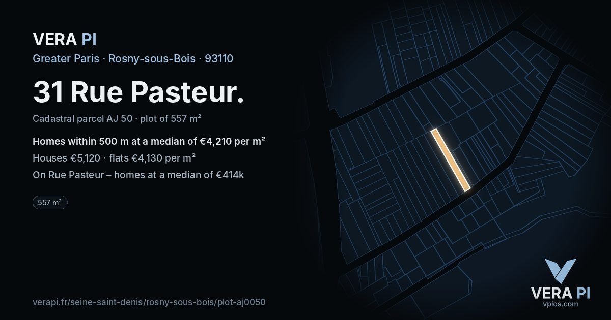 31 Rue Pasteur, Rosny-sous-Bois at night – the plot lit, the parcels around coloured by the prices near them