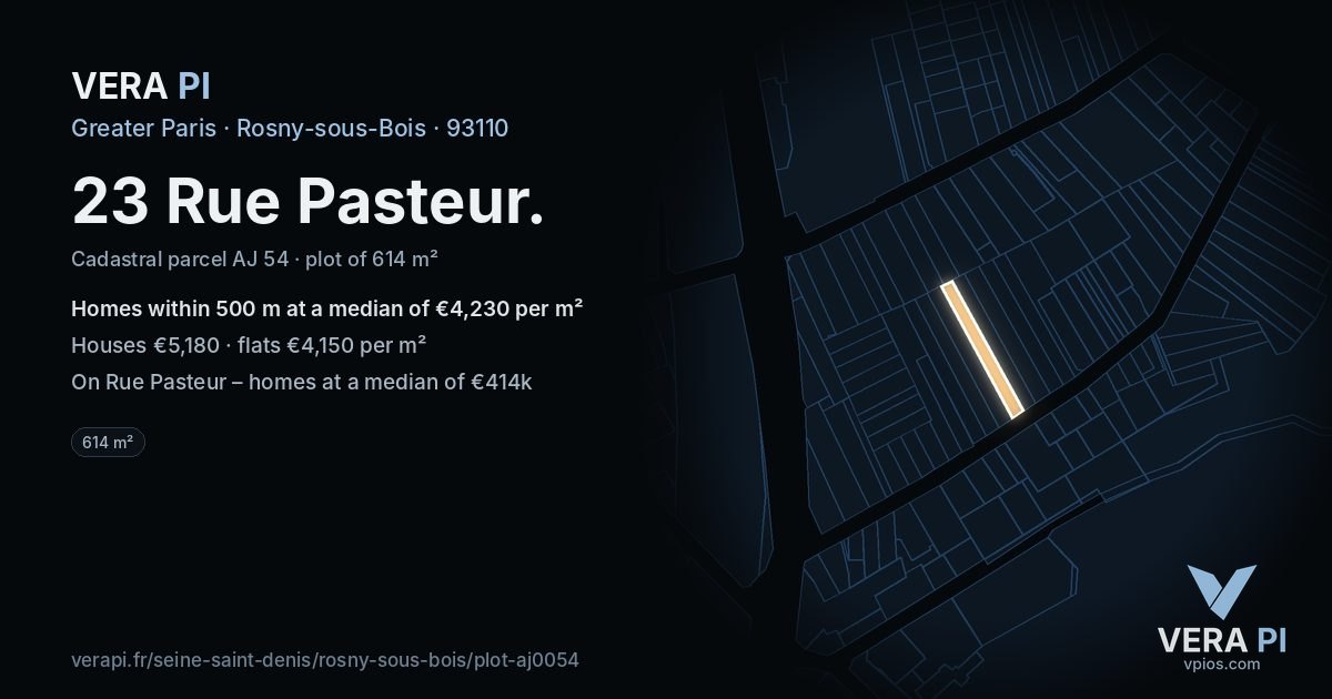 23 Rue Pasteur, Rosny-sous-Bois at night – the plot lit, the parcels around coloured by the prices near them