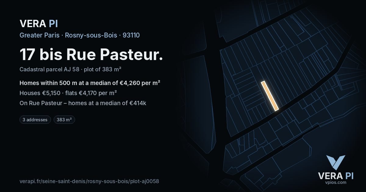 17 bis Rue Pasteur, Rosny-sous-Bois at night – the plot lit, the parcels around coloured by the prices near them