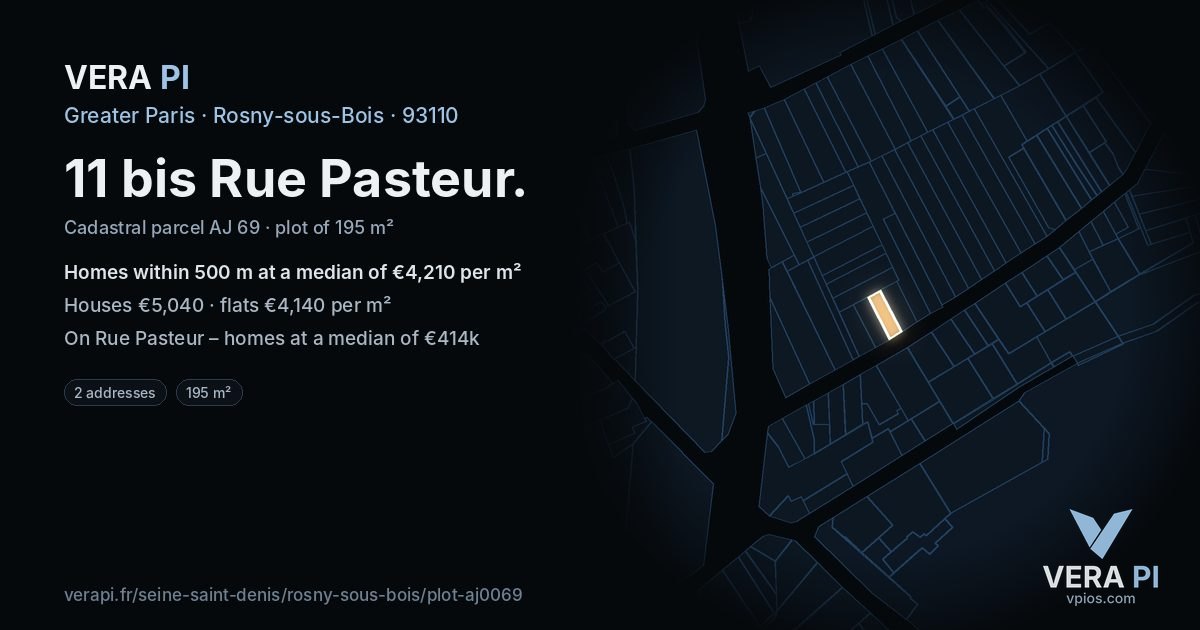 11 bis Rue Pasteur, Rosny-sous-Bois at night – the plot lit, the parcels around coloured by the prices near them