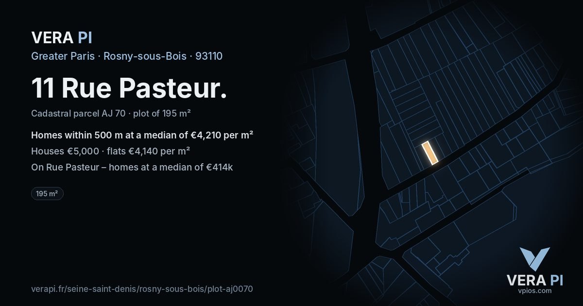 11 Rue Pasteur, Rosny-sous-Bois at night – the plot lit, the parcels around coloured by the prices near them