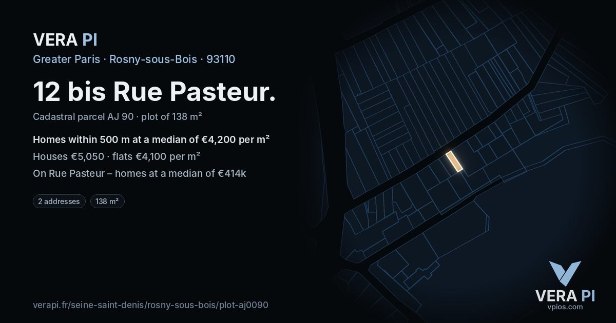 12 bis Rue Pasteur, Rosny-sous-Bois at night – the plot lit, the parcels around coloured by the prices near them