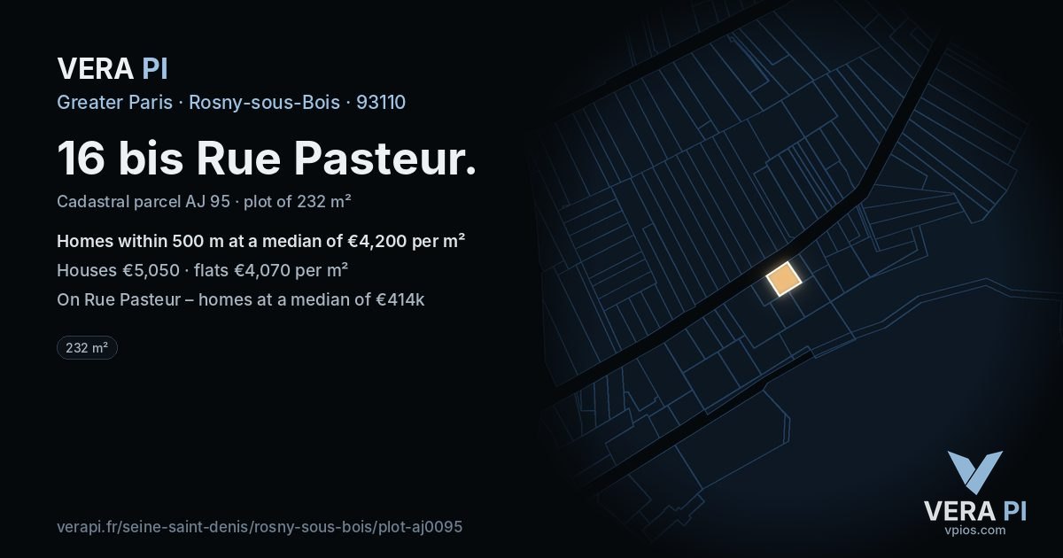 16 bis Rue Pasteur, Rosny-sous-Bois at night – the plot lit, the parcels around coloured by the prices near them