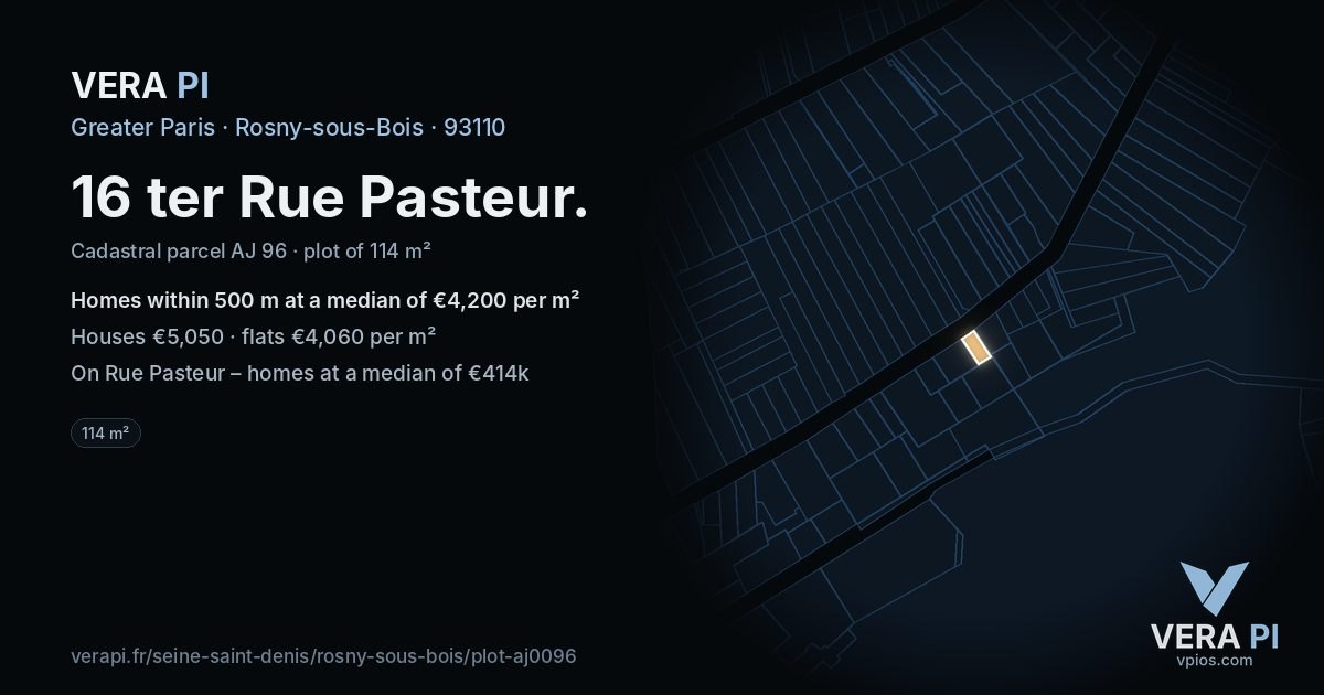 16 ter Rue Pasteur, Rosny-sous-Bois at night – the plot lit, the parcels around coloured by the prices near them