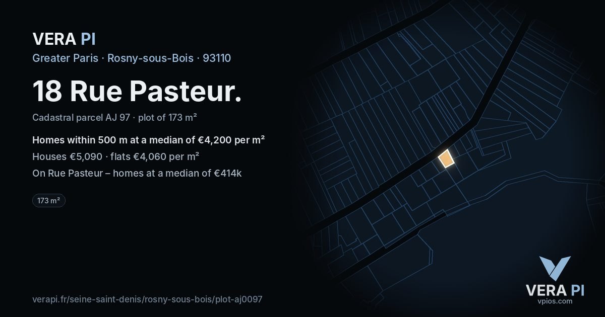 18 Rue Pasteur, Rosny-sous-Bois at night – the plot lit, the parcels around coloured by the prices near them
