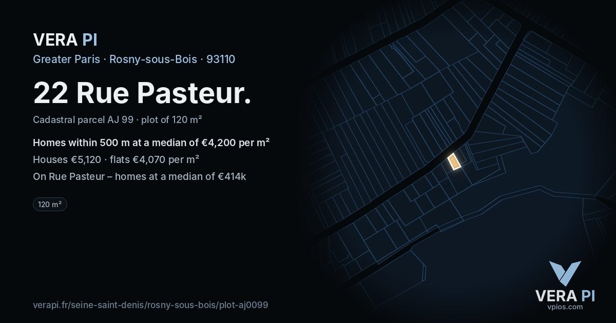 22 Rue Pasteur, Rosny-sous-Bois at night – the plot lit, the parcels around coloured by the prices near them