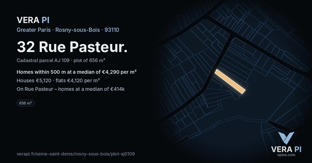 32 Rue Pasteur, Rosny-sous-Bois at night – the plot lit, the parcels around coloured by the prices near them
