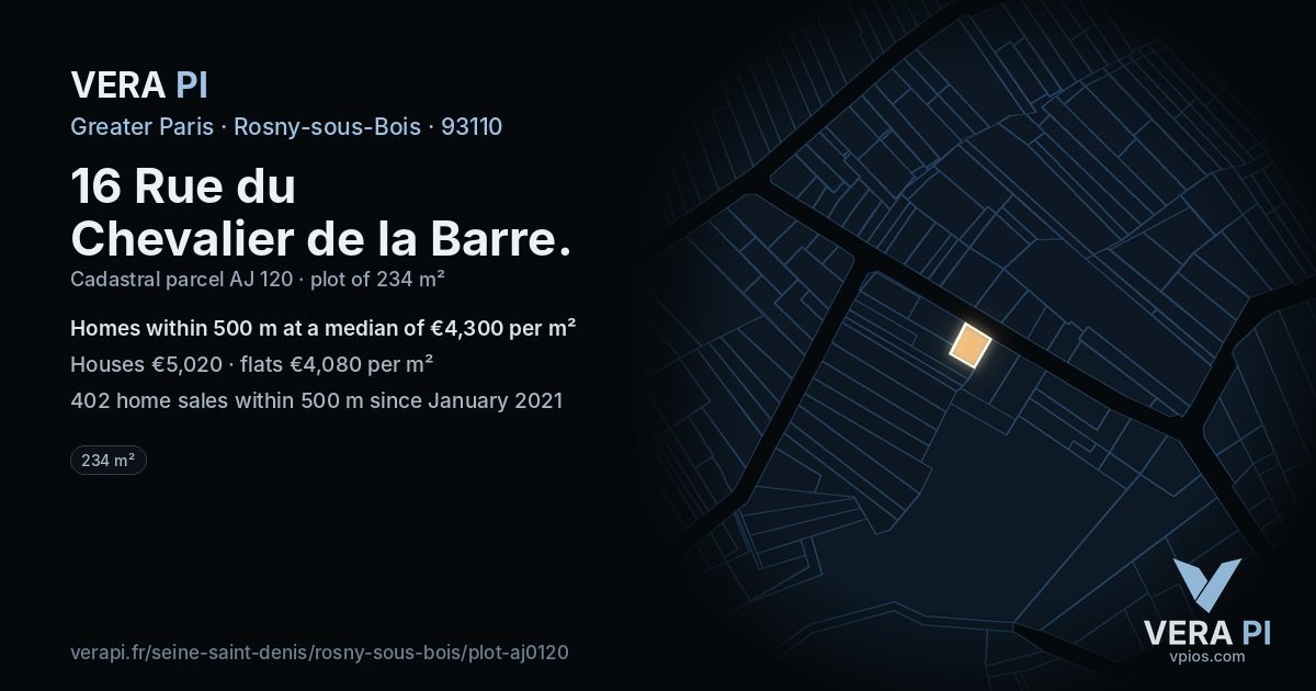 16 Rue du Chevalier de la Barre, Rosny-sous-Bois at night – the plot lit, the parcels around coloured by the prices near them