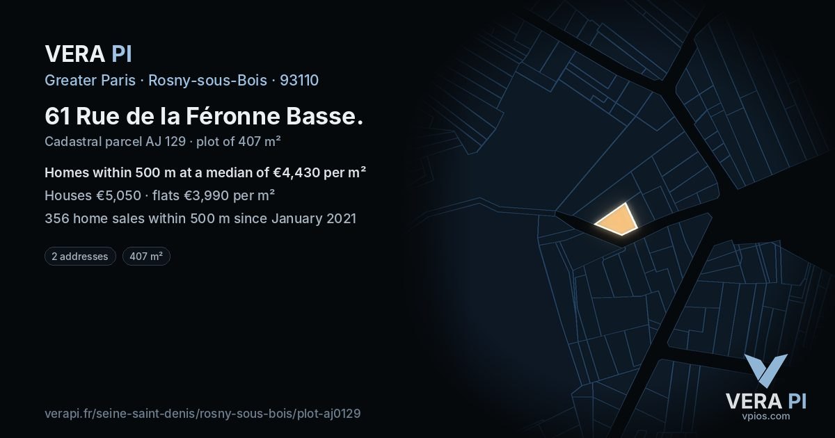 61 Rue de la Féronne Basse, Rosny-sous-Bois at night – the plot lit, the parcels around coloured by the prices near them