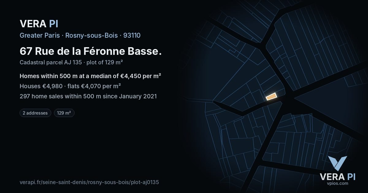 67 Rue de la Féronne Basse, Rosny-sous-Bois at night – the plot lit, the parcels around coloured by the prices near them