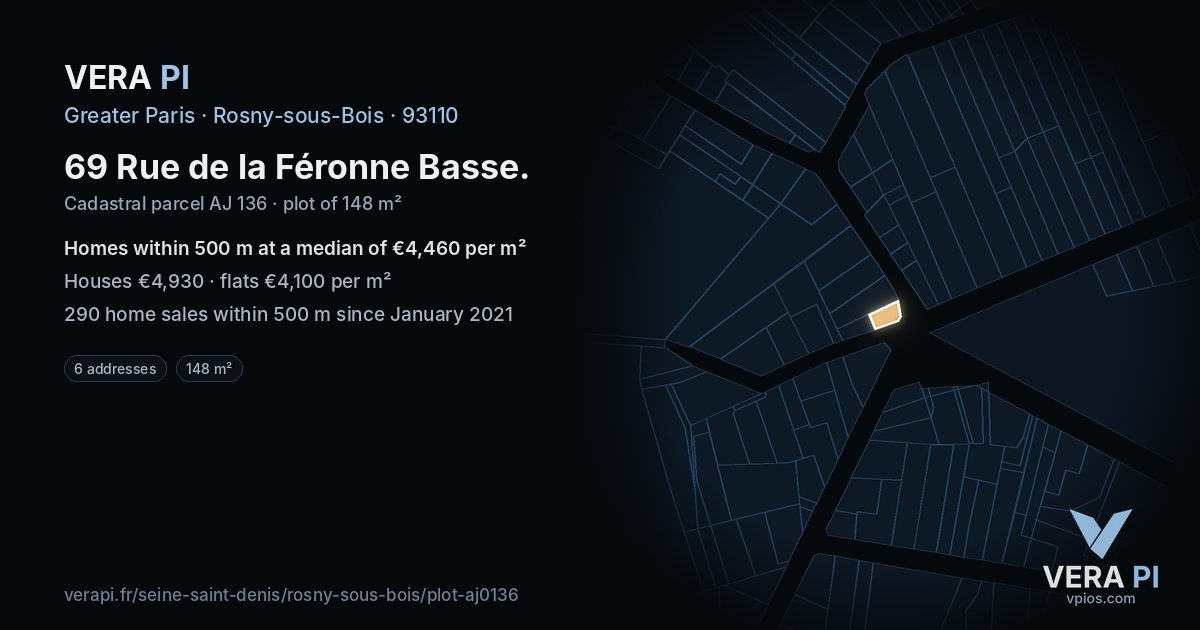 69 Rue de la Féronne Basse, Rosny-sous-Bois at night – the plot lit, the parcels around coloured by the prices near them