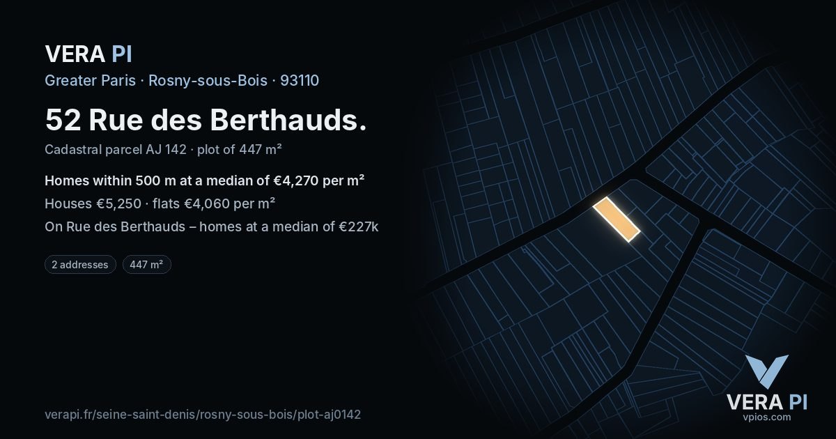 52 Rue des Berthauds, Rosny-sous-Bois at night – the plot lit, the parcels around coloured by the prices near them