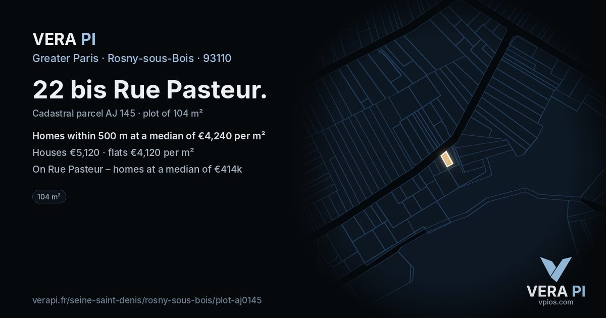 22 bis Rue Pasteur, Rosny-sous-Bois at night – the plot lit, the parcels around coloured by the prices near them