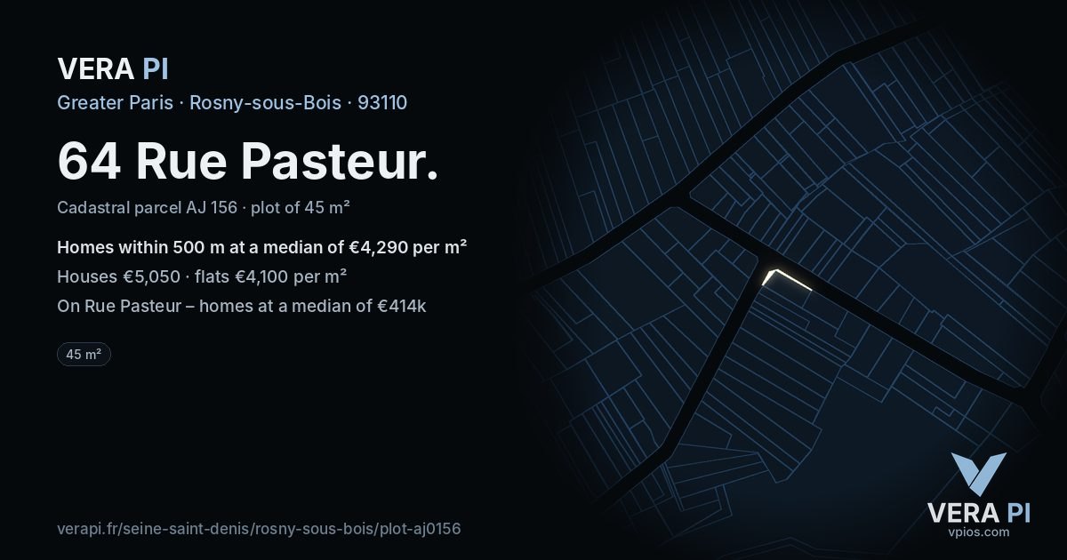 64 Rue Pasteur, Rosny-sous-Bois at night – the plot lit, the parcels around coloured by the prices near them