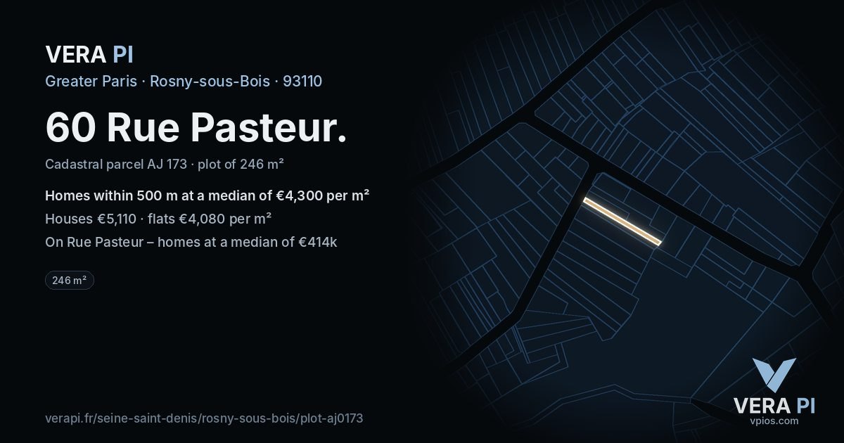 60 Rue Pasteur, Rosny-sous-Bois at night – the plot lit, the parcels around coloured by the prices near them