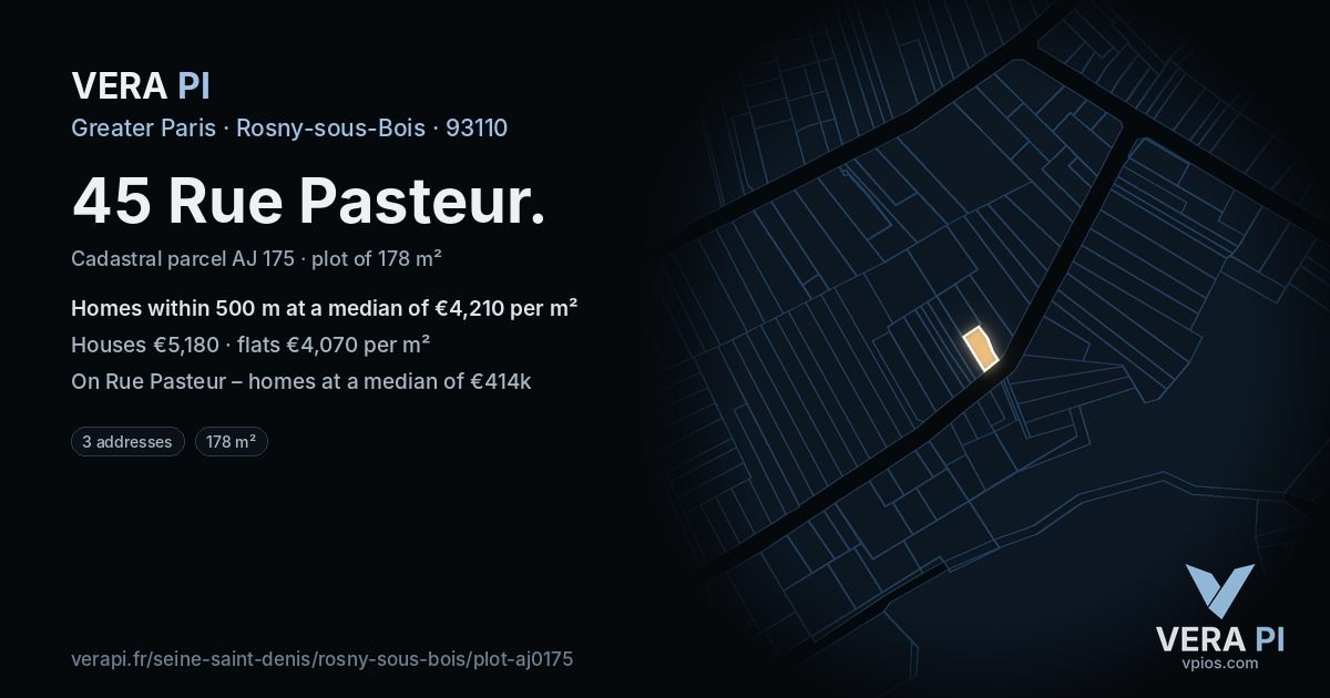 45 Rue Pasteur, Rosny-sous-Bois at night – the plot lit, the parcels around coloured by the prices near them