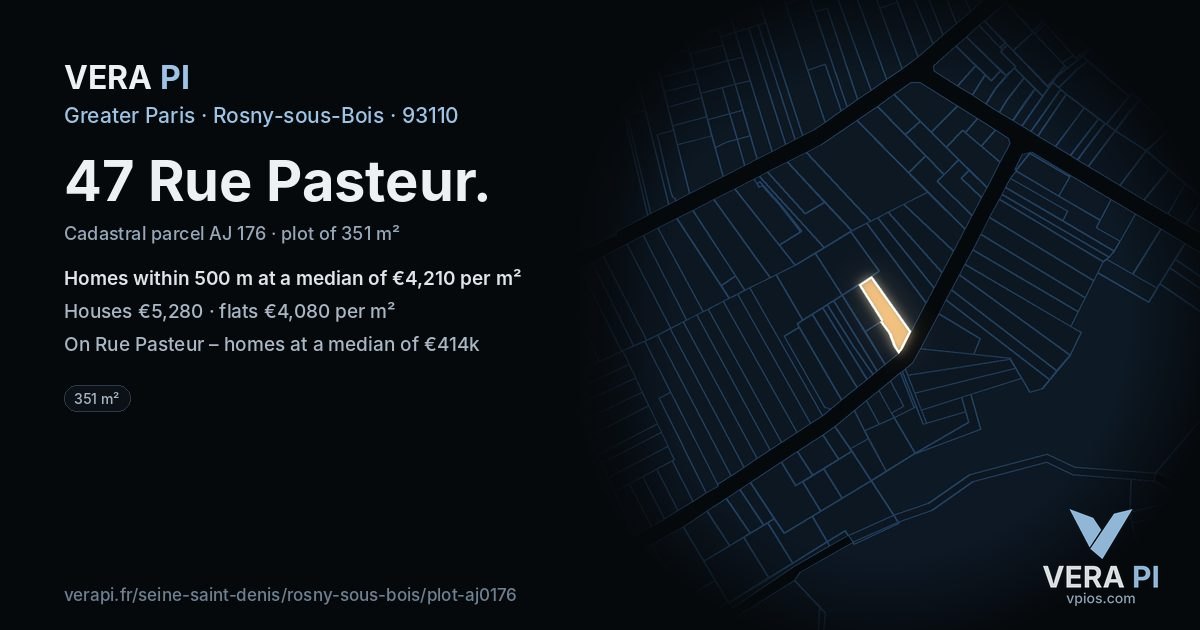 47 Rue Pasteur, Rosny-sous-Bois at night – the plot lit, the parcels around coloured by the prices near them