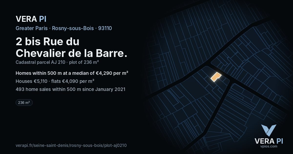 2 bis Rue du Chevalier de la Barre, Rosny-sous-Bois at night – the plot lit, the parcels around coloured by the prices near them
