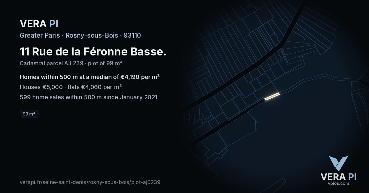 11 Rue de la Féronne Basse, Rosny-sous-Bois at night – the plot lit, the parcels around coloured by the prices near them
