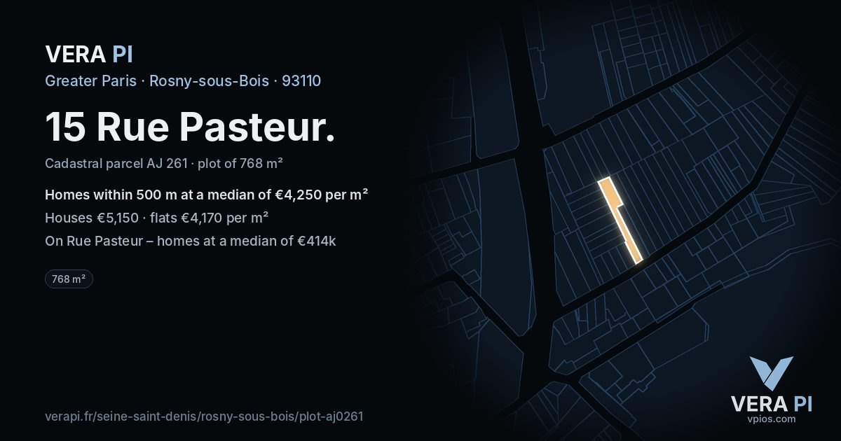 15 Rue Pasteur, Rosny-sous-Bois at night – the plot lit, the parcels around coloured by the prices near them
